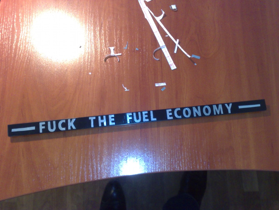 Fuck the fuel economy 3