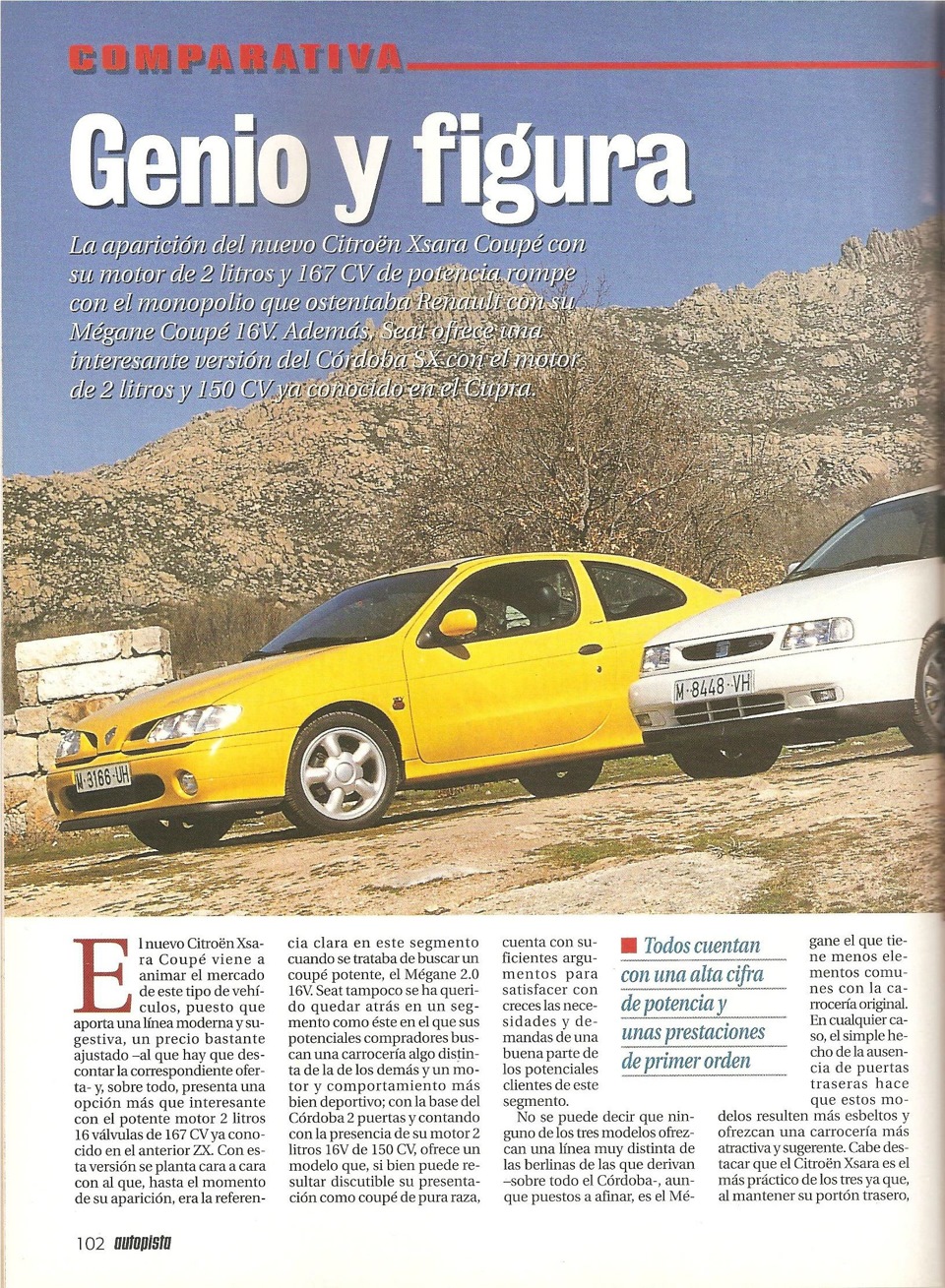 Megane Coach F7R vs Xsara VTS vs Cordoba 2.0-16V 1