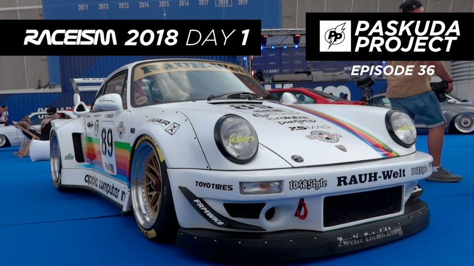 RACEISM 2018 EP2. DAY 1. КОРДОНОК ПЕРЕКЛАД. PORSHE 911. RWB. KURWA. POLAND. 1